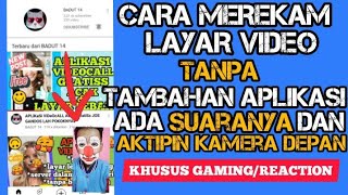 CARA MEREKAM LAYAR TANPA APLIKASI TAMBAHAN,AKTIFIN SUARA DAN KAMERA DEPAN ✔️