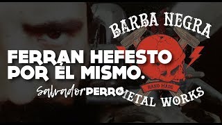 Entrevista con Ferran Hefesto de Barba Negra Metal Works