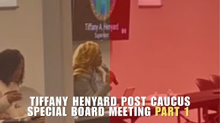 Tiffany Henyard Post Caucus Special Board Meeting Highlight Part 1