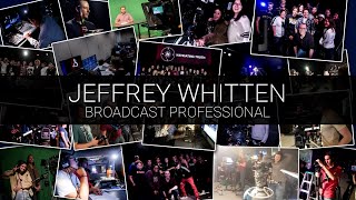 Jeffrey Whitten | Broadcast Professional | Reel 2023