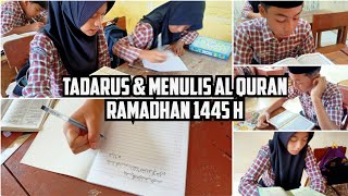 Tadarus & Menulis Al Quran Sebelum Pembelajaran Di Bulan Ramadhan 1445 H