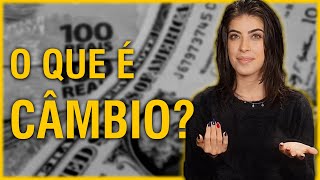 CÂMBIO | Entenda de uma maneira SIMPLES e FÁCIL!