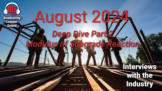 Interviews with the Industry Episode 5 - August 2024 Deep Dive Part 2