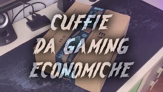 UNBOXING CUFFIE DA GAMING ECONOMICHE