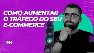 Plano de tráfego para e-commerce (2021)