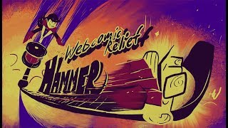 The Webcomic Relief - S4E26: Hammer