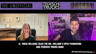 91. Tricia Williams Talks The Mr. Holland's Opus Foundation and Tedeschi Trucks Band