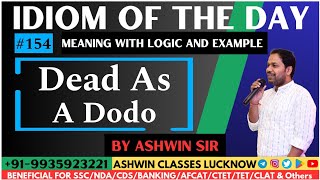 #154 "Dead As A Dodo" | Idiom of the Day | Meaning | Origin | Examples | Ashwin Sir