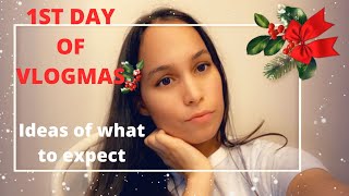 What to Expect in My Vlogmas 2019 Channel| First Time VLOGMAS| Vlogmas Day 1🎄