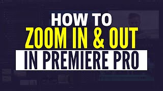 How To Add Zoom In And Out Effect In Premiere Pro