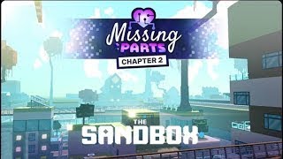 NFT игра Sandbox, прохождение карты Missing Parts Social, Chapter 2