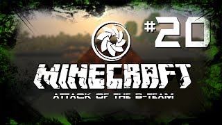 Minecraft: Attack of the B-Team - Ep.20