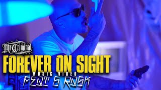 Mr. Criminal Ft. G Rask - Forever On Sight