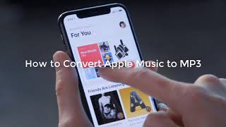 How to Convert Apple Music Songs to MP3 (New)