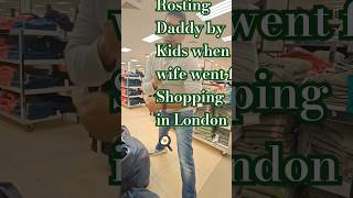 Roasting a Dad during wife's #shopping 🛍️ in London. #viral #london #uk #fun #kids #keta  #benefits