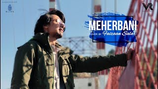 Meherbani | Cover by Faizaan Salar | New Tehri, Uttrakhand | Shot on iPhone X