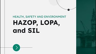 Mastering Process Safety: HAZOP, LOPA, and SIL Studies Explained