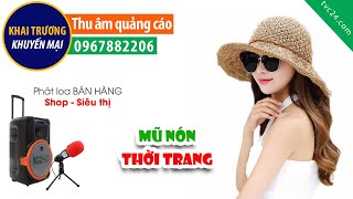 Thu âm xả hàng mũ nón thời trang Hoàng Kim MC đọc Quảng cáo