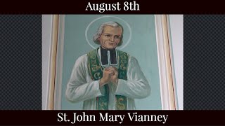 Thu Aug 8 2024 - St. John Mary Vianney