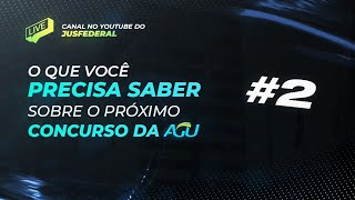 O que você precisa saber sobre o próximo concurso da AGU? #2