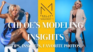 Chloe Shares Modeling Tips, Insights, and Favorite Photos - Full Length w/ Extras #model #modeling