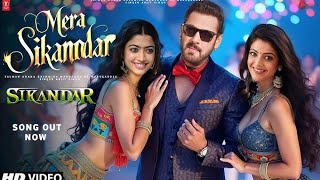 sikandar movie song out full HD video SalmanKhan rashmika mandanna Kajal Aggarwal