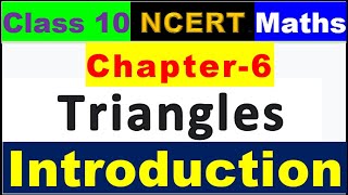 Class 10 Maths Ch 6 Introduction|Chapter 6 Triangles|Class 10 Maths NCERT Solutions|CBSE|NCERT|Math