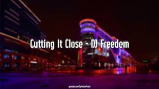 🎧 Cutting It Close - DJ Freedem ▴ Instrumental - Royalty Free▴ 🎵