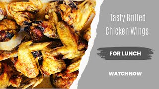 Grilled Chicken Wings | Perfect All The Time