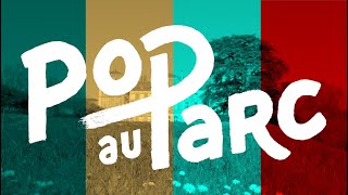 Teaser Pop au Parc 2022