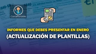 Estos son todos los informes que debes presentar en Enero. (Actualización de Plantillas)