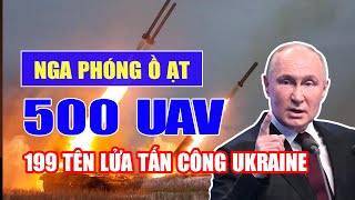 Nga phóng ồ ạt 199 tên lửa, gần 500 máy bay không người lái tấn công Ukraine