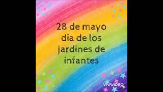 28 de Mayo, Día de los Jardines de Infantes