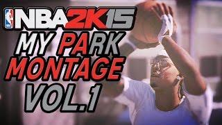 NBA 2K15 My Park | Mixtape Vol.1