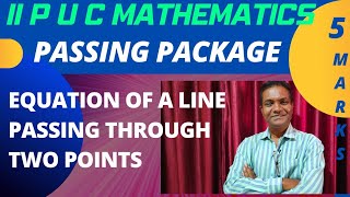 Passing Package : EQUATION OF A LINE PASSING THROUGH TWO POINTS