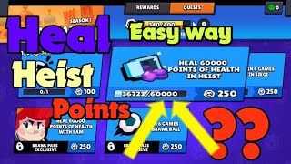 Heal Heist points Easy trick||Brawl Stars quest||Aragog Gaming