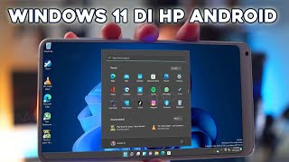 Cara Instal & Pakai Windows 11 Di HP Android