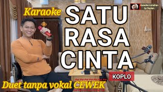 Karaoke SATU RASA CINTA | Arief Putra | Koplo | Karaoke rumahan duet tanpa vokal cewek