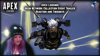 Apex Legends: Neon Network Collection Event Trailer reaction and thoughts