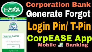 Login & T-Pin Kaise Reset Karen|| How To  Reset Login/ T-Pin Of Corporation Bank||