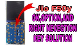 Jio f50y Ok key,Right key And Option Key Problem Solution. Jio f50y ok key ko kaise thik kare