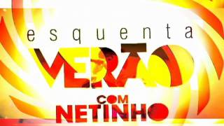 NETINHO   ESQUENTA