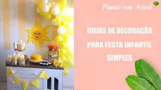 Ideias para festa infantil simples em casa - Mamão com Açúcar