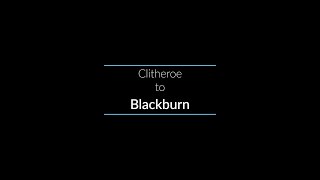 Clitheroe to Blackburn