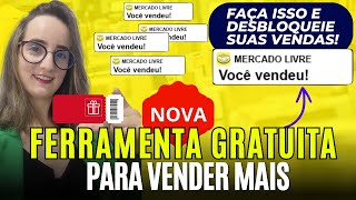 Venda 2x MAIS com essa NOVA FERRAMENTA GRATUITA no Mercado Livre 2024