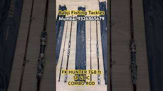 FK HUNTER ROD COMBO BC&SP ROD BABJI FISHING TACKLES MUMBAI 9326865679 #fishing #saltwater #sea #like