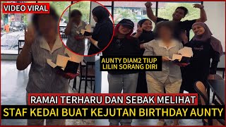 GARA-GARA TIUP LILIN SORANG DIRI,STAF KEDAI BUAT KEJUTAN UNTUK AUNTY.