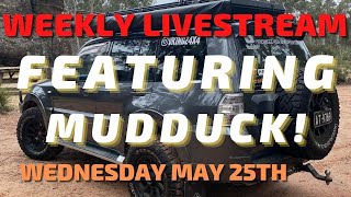 🔴 LIVE: TRIP PLANS REVEALED! SPECIAL GUEST! Featuring Mudducks 4WD Touring!  Wednesday May 25th