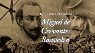 ¿QUIÉN FUE MIGUEL DE CERVANTES SAAVEDRA?