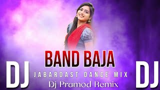 Dj Sambalpuri Band Baja || New Sambalpuri Dj || Jabardast Dance Mix || Dj Pramod Remix